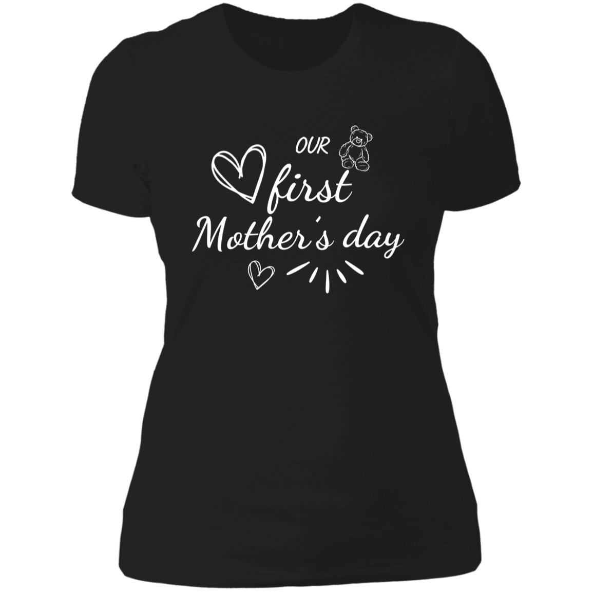 FIRST MOTHER'S DAY T-SHIRT FIRST MOTHER'S DAY T-Shirt