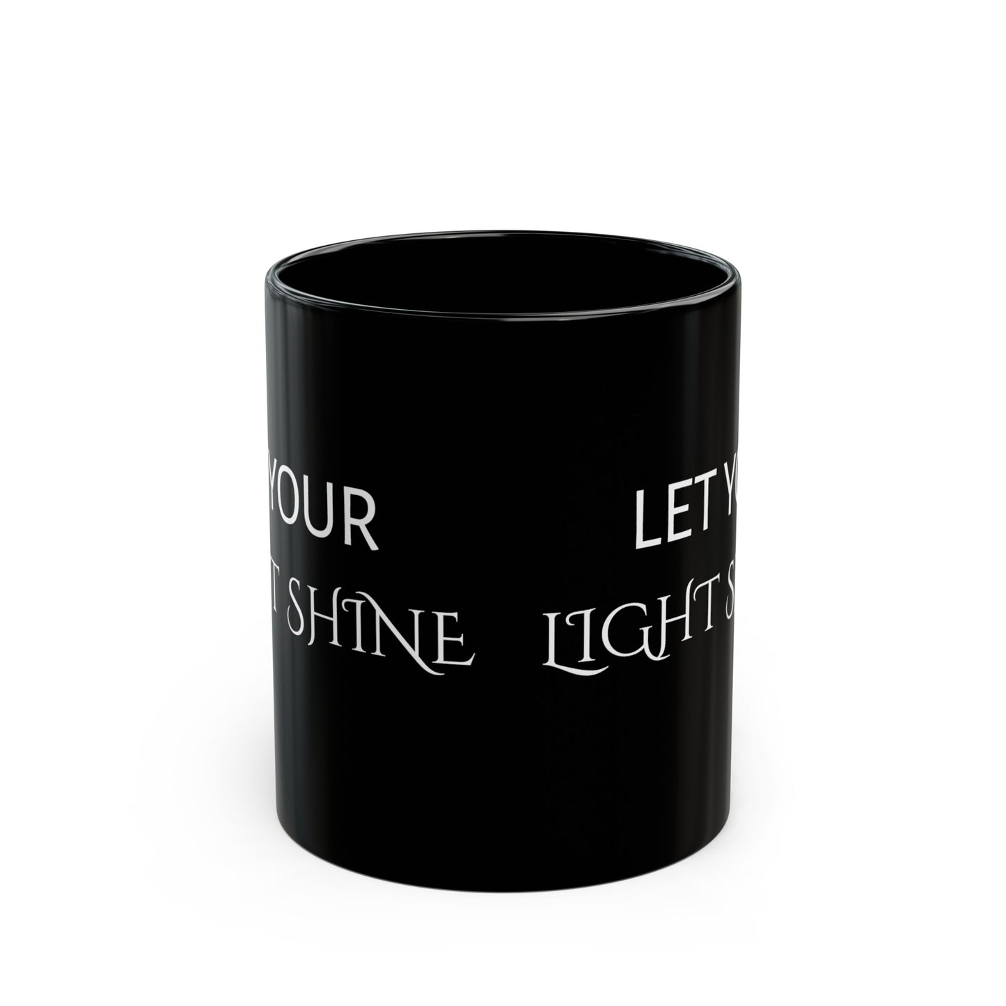 LET YOUR LIGHT SHINE | Black Mug 11oz