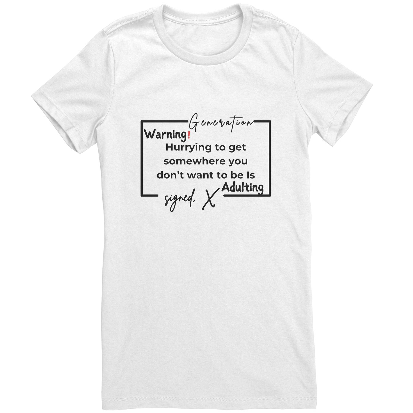 Womens Generation X Adult Warning| T- Shirt