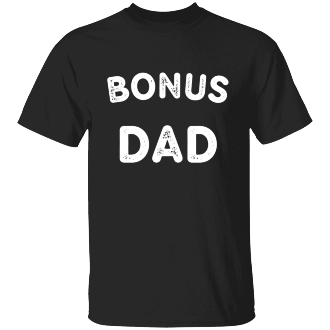 Stepped UP| Bonus DAD |  DAD | T-SHIRTS