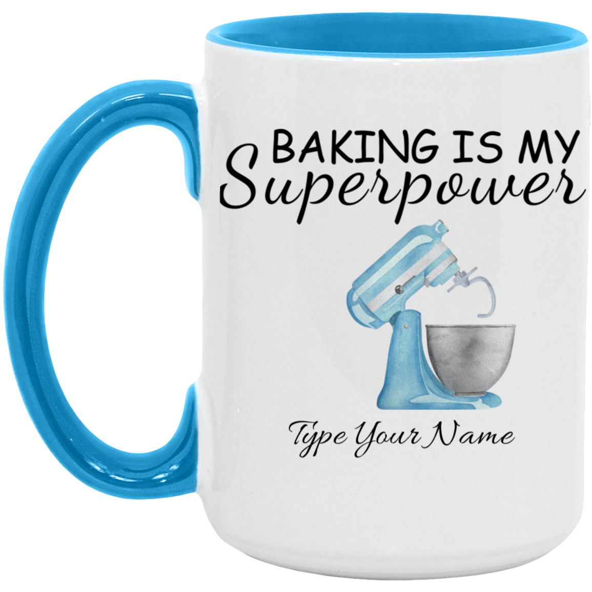 Personalized Baking is my Superpower 15oz Accent Mug Personalized | Baking is My Superpower