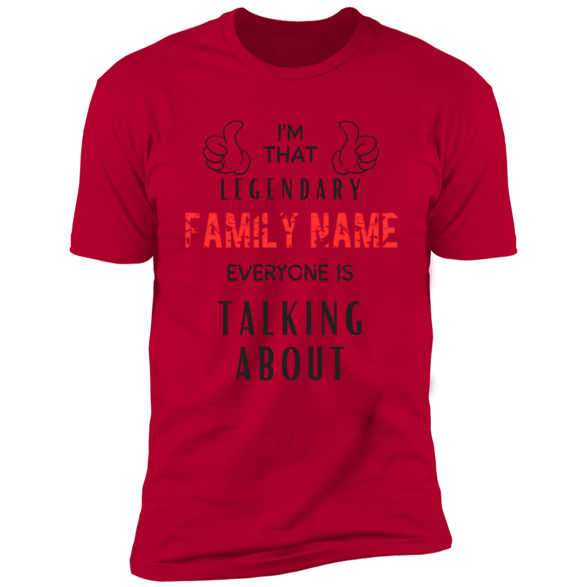 I'm That Legendary| Personalized Name| Family Reunion| Business | Birthday's | Anniversaries