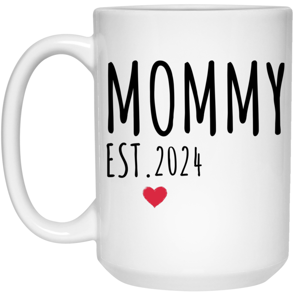 Personalized| Lg 15 oz | MUG Customize Year| Mommy & Daddy Mugs