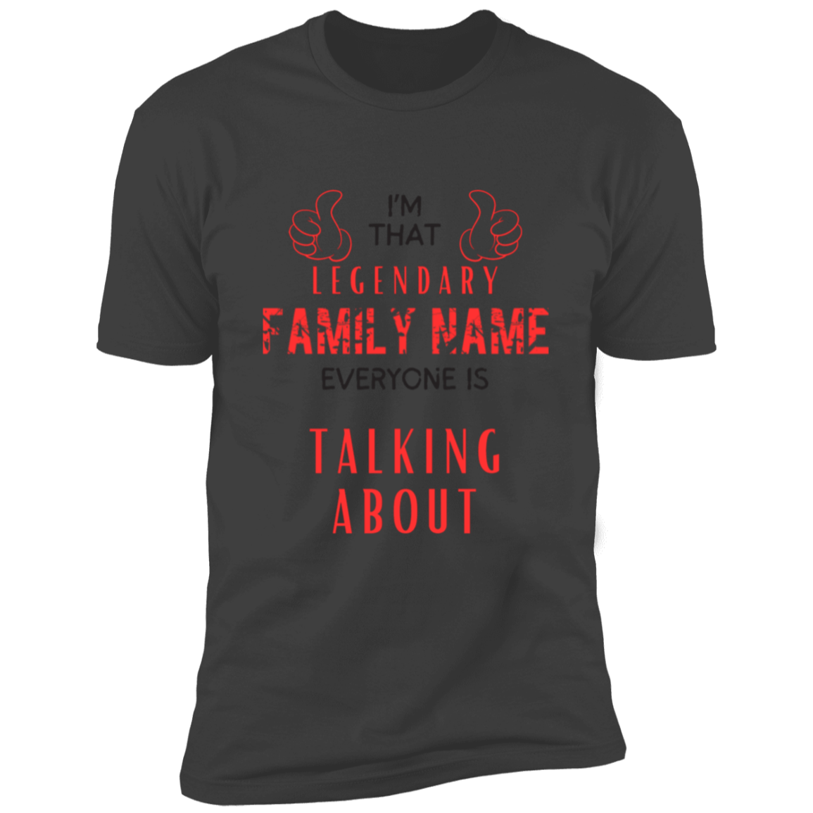 I'm That Legendary| Personalized Name| Family Reunion| Business | Birthday's | Anniversaries