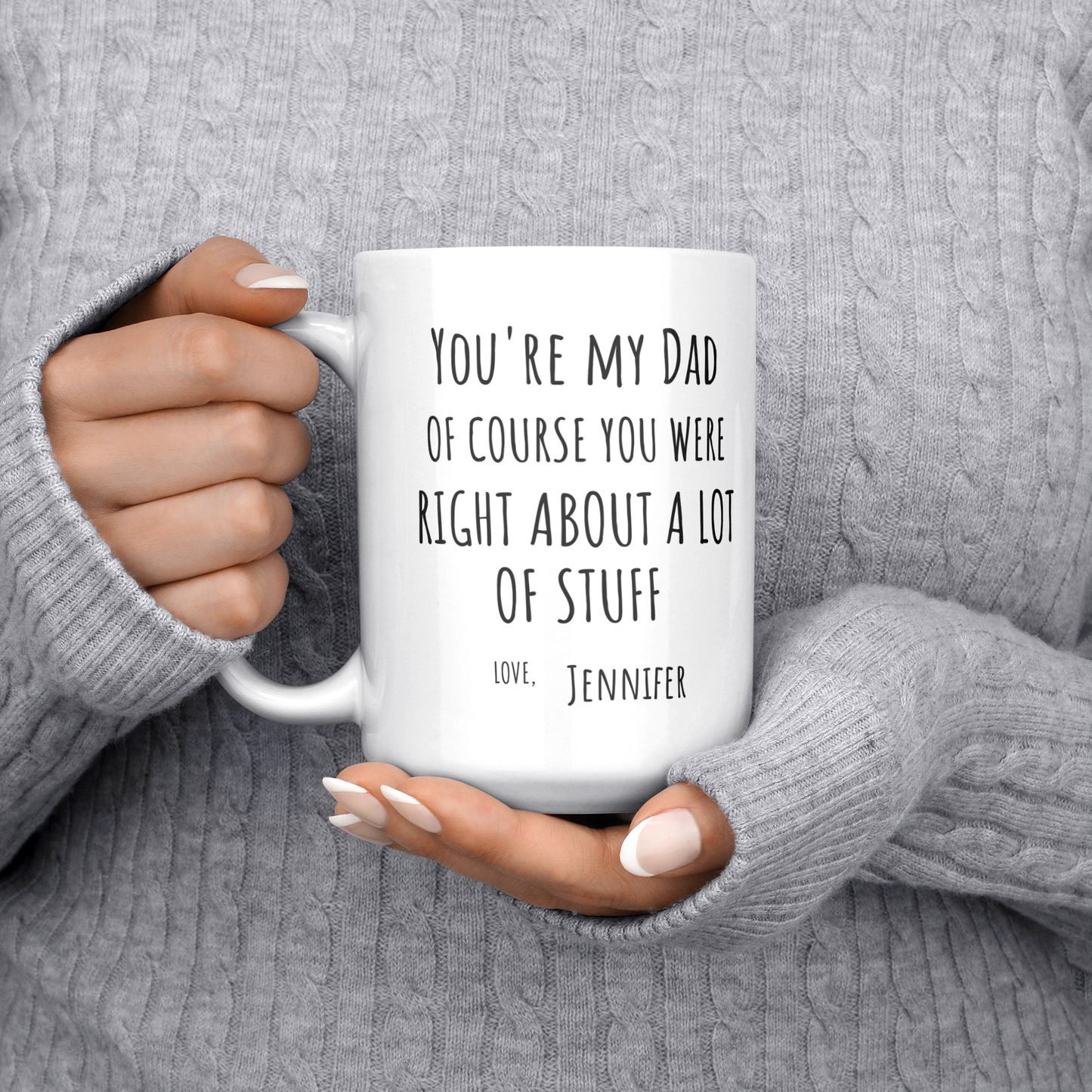 Personalized Of Course You're My Dad |  11oz White Mug
