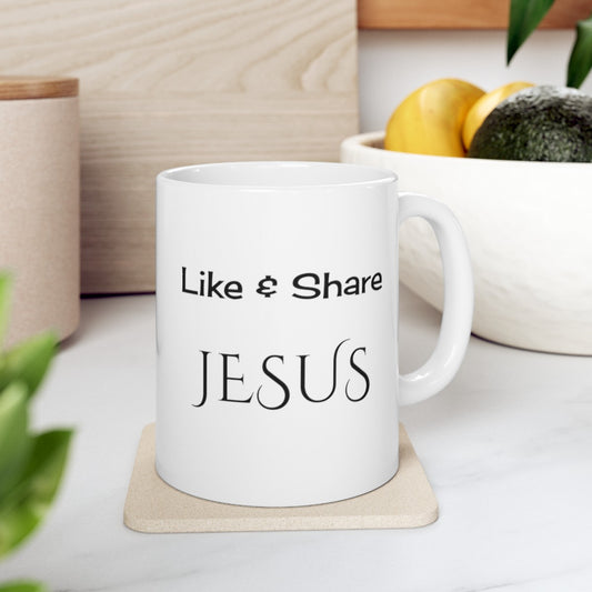 Like & Share Jesus | Ceramic Mug, 11oz| Design on Both Sides